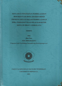 PENGARUH PENERAPAN PEMBELAJARAN BERORIENTASI HOTS (HIGHER ORDER THINKING SKILLS) DALAM PEMBELAJARAN PPKn TERHADAP NILAI-NILAI KARAKTER SISWA DI SMAN 1 INDRALAYA