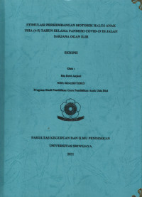 STIMULASI PERKEMBANGAN MOTORIK HALUS ANAK USIA (4-5) TAHUN SELAMA PANDEMI COVID-19 DI JALAN SARJANA OGAN ILIR