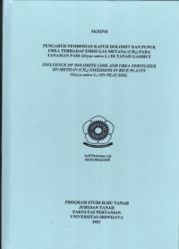 PENGARUH PEMBERIAN KAPUR DOLOMIT DAN PUPUK UREA TERHADAP EMISI GAS METANA (CH4) PADA TANAMAN PADI (Oryza sativa L.) DI TANAH GAMBUT