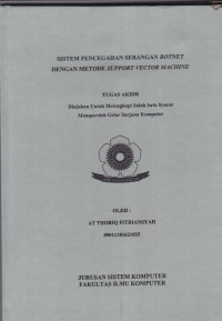 SISTEM PENCEGAHAN SERANGAN BOTNET DENGAN METODE SUPPORT VECTOR MACHINE