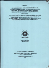 ANALISIS KINERJA UPPB SUMBER REJEKI DAN PENGARUHNYA TERHADAP PENDAPATAN ANGGOTA PETANI PLASMA KARET DI DESA CINTA DAMAI KECAMATAN SUNGAI LILIN KABUPATEN MUSI BANYUASIN