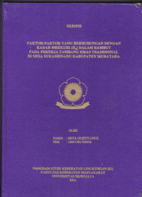 FAKTOR-FAKTOR YANG BERHUBUNGAN DENGAN KADAR MERKURI (Hg) DALAM RAMBUT PADA PEKERJA TAMBANG EMAS TRADISIONAL DI DESA SUKA MENANG KABUPATEN MURATARA