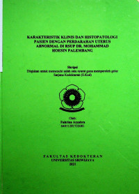 KARAKTERISTIK KLINIS DAN HISTOPATOLOGI PASIEN DENGAN PERDARAHAN UTERUS ABNORMAL DI RSUP DR. MOHAMMAD HOESIN PALEMBANG