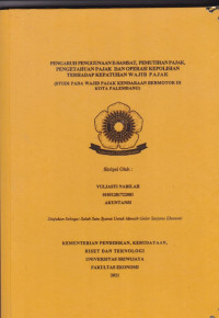 PENGARUH PENGGUNAAN E-SAMSAT, PEMUTIHAN PAJAK, PENGETAHUAN PAJAK DAN OPERASI KEPOLISIAN TERHADAP KEPATUHAN WAJIB PAJAK (STUDI PADA WAJIB PAJAK KENDARAAN BERMOTOR DI KOTA PALEMBANG)