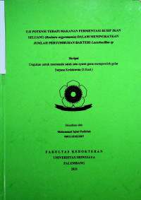 UJI POTENSI TERAPI MAKANAN FERMENTASI RUSIP IKAN SELUANG (RASBORA ARGYROTAENIA) DALAM MENINGKATKAN JUMLAH PERTUMBUHAN BAKTERI LACTOBACILLUS SP