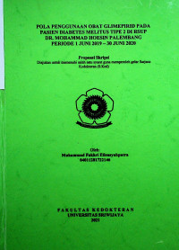 DRUG USE PATTERN OF GLIMEPIRID IN PATIENT WITH DIABETES MELLITUS TYPE 2 AT RSUP DR. MOHAMMAD HOESIN PALEMBANG ON 1 JUNE 2019 – 30 JUNE 2020 PERIOD