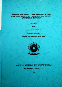 PERSEPSI MAHASISWA TERHADAP PEMBELAJARAN DARING PROGRAM STUDI PENDIDIKAN TEKNIK MESIN UNIVERSITAS SRIWIJAYA