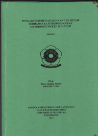 PENGARUH SUHU DAN SEDIAAN TEH HITAM TERHADAP LAJU KOROSI KAWAT ORTODONTI NICKEL TITANIUM