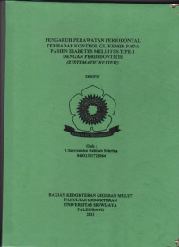 PENGARUH PERAWATAN PERIODONTAL TERHADAP KONTROL GLIKEMIK PADA PASIEN DIABETES MELLITUS TIPE-1 DENGAN PERIODONTITIS (SYSTEMATIC REVIEW)