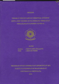 TINGKAT PENGETAHUAN PERSONAL HYGIENE SISWA SMP NEGERI 35 PALEMBANG TERHADAP PEMAHAMAN PANDEMI COVID-19