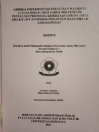 KINERJA IMPLEMENTASI PERATURAN WALIKOTA LUBUKLINGGAU N0 31 TAHUN 2020 TENTANG PENERAPAN PROTOKOL KESEHATAN CORONA VIRUS DISEASE 2019 DI PONDOK PESANTREN MAZRO’ILLAHLUBUKLINGGAU