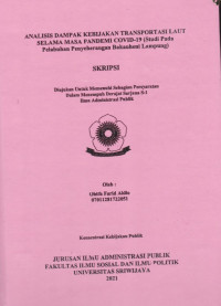 ANALISIS DAMPAK KEBIJAKAN TRANSPORTASI LAUT SELAMA MASA PANDEMI COVID-19 (Studi Pada Pelabuhan Penyeberangan Bakauheni Lampung)