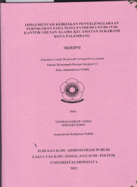 IMPLEMENTASI KEBIJAKAN PENYELENGGARAAN PERNIKAHAN PADA MASA PANDEMI COVID-19 DI KANTOR URUSAN AGAMA KECAMATAN SUKARAMI KOTA PALEMBANG