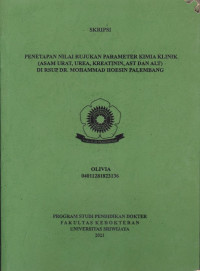 PENETAPAN NILAI RUJUKAN PARAMETER KIMIA KLINIK (ASAM URAT, UREA, KREATININ, AST DAN ALT) DI RSUP DR. MOHAMMAD HOESIN PALEMBANG