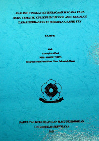 ANALISIS TINGKAT KETERBACAAN WACANA PADA BUKU TEMATIK KURIKULUM 2013 KELAS III SEKOLAH DASAR BERDASARKAN FORMULA GRAFIK FRY 	A