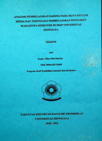 ANALISIS PEMBELAJARAN DARING PADA MATA KULIAH MEDIA DAN TEKNOLOGI PEMBELAJARAN PENJASKES MAHASISWA SEMESTER III FKIP UNIVERSITAS SRIWIJAYA