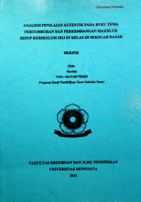 ANALISIS PENILAIAN AUTENTIK PADA BUKU TEMA PERTUMBUHAN DAN PERKEMBANGAN MAKHLUK HIDUP KURIKULUM 2013 DI KELAS III SEKOLAH DASAR