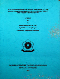 PARENTS' PERCEPTION OF DISTANCE LEARNING BASED ONLINE LEARNING IN THE COVID-19 PANDEMIC ERA AT SMP NEGERI 1 BANYUASIN III