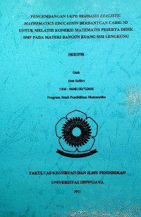 PENGEMBANGAN LKPD BERBASIS REALISTIC MATHEMATICS EDUCATION BERBANTUAN CABRI 3D UNTUK MELATIH KONEKSI MATEMATIS PESERTA DIDIK SMP PADA MATERI BANGUN RUANG SISI LENGKUNG