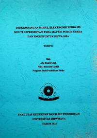 PENGEMBANGAN MODUL ELEKTRONIK BERBASIS MULTI REPRESENTASI PADA MATERI POKOK USAHA DAN ENERGI UNTUK SISWA SMA