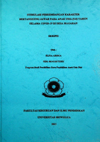 STIMULASI PERKEMBANGAN KARAKTER BERTANGGUNG JAWAB PADA ANAK USIA (5-6) TAHUN SELAMA COVID-19 DI DESA MAGARAN