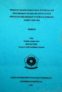 PERANAN KIAGUS HAJI NANG TOYIB DALAM PENYEBARAN AGAMA ISLAM DI GUGUK PENGULON KELURAHAN 19 ILIR PALEMBANG TAHUN 1923-1954