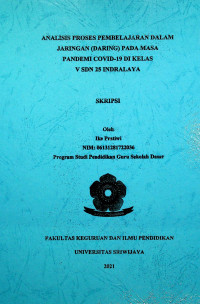 ANALISIS PROSES PEMBELAJARAN DALAM JARINGAN (DARING) PADA MASA PANDEMI COVID-19 DI KELAS V SDN 25 INDRALAYA