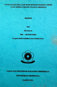 STUDI KASUS BELAJAR DARI RUMAH PESERTA DIDIK YANG KEDUA ORANG TUANYA BEKERJA