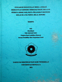 PENGARUH PENGGUNAAN MEDIA ANIMASI BERBANTUAN EDMODO TERHADAP HASIL BELAJAR PESERTA DIDIK PADA MATA PELAJARAN EKONOMI KELAS XI A MA NURUL HILAL SENURO