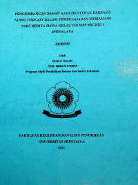 PENGEMBANGAN BAHAN AJAR MENYIMAK BERBASIS AUDIO PODCAST DALAM PEMBELAJARAN MEMAHAMI TEKS BERITA SISWA KELAS VIII SMP NEGERI 1 INDRALAYA