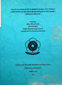 THE USE OF LESSON STUDY TO IMPROVE REPORT TEXT WRITING ACHIEVEMENT OF THE NINTH GRADE STUDENTS OF SMP NEGERI 1 INDRALAYA SELATAN