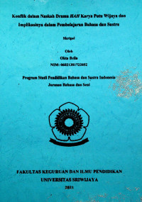 KONFLIK DALAM NASKAH DRAMA HAH KARYA PUTU WIJAYA DAN IMPLIKASINYA DALAM PEMBELAJARAN BAHASA DAN SASTRA