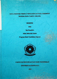 KOTA MUNTOK TEMPAT PENGASINGAN PARA PEMIMPIN BANGSA TAHUN 1948-1951