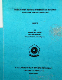 OBJEK WISATA BENTENG MARLBOROUGH BENGKULU TAHUN 2009-2019: STUDI HISTORIS