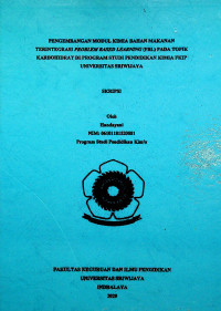 PENGEMBANGAN MODUL KIMIA BAHAN MAKANAN TERINTEGRASI PROBLEM BASED LEARNING (PBL) PADA TOPIK KARBOHIDRAT DI PROGRAM STUDI PENDIDIKAN KIMIA FKIP UNIVERSITAS SRIWIJAYA