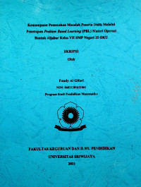 KEMAMPUAN PEMECAHAN MASALAH PESERTA DIDIK MELALUI PENERAPAN PROBLEM BASED LEARNING (PBL) MATERI OPERASI BENTUK ALJABAR KELAS VII SMP NEGERI 25 OKU