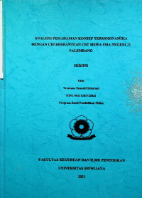 ANALISIS PEMAHAMAN KONSEP TERMODINAMIKA DENGAN CRI BERBANTUAN CBT SISWA SMA NEGERI 21 PALEMBANG