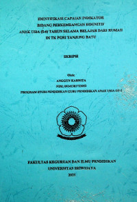 IDENTIFIKASI CAPAIAN INDIKATOR BIDANG PERKEMBANGAN KOGNITIF ANAK USIA (5-6) TAHUN SELAMA BELAJAR DARI RUMAH DI TK PGRI TANJUNG BATU