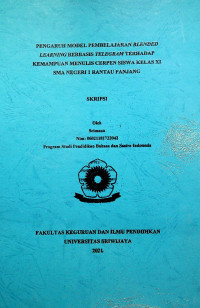 PENGARUH MODEL PEMBELAJARAN BLENDED LEARNING BERBASIS TELEGRAM TERHADAP KEMAMPUAN MENULIS CERPEN SISWA KELAS XI SMA NEGERI 1 RANTAU PANJANG