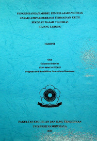 PENGEMBANGAN MODEL PEMBELAJARAN GERAK DASAR LEMPAR BERBASIS PERMAINAN KECIL SEKOLAH DASAR NEGERI 65 REJANG LEBONG