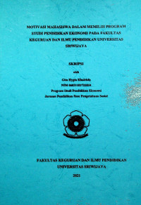 MOTIVASI MAHASISWA DALAM MEMILIH PROGRAM STUDI PENDIDIKAN EKONOMI PADA FAKULTAS KEGURUAN DAN ILMU PENDIDIKAN UNIVERSITAS SRIWIJAYA