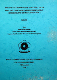 TINGKAT KESADARAN HUKUM MAHASISWA PRODI PPKN FKIP UNSRI DALAM MEMENUHI KEWAJIBAN MEMILIKI SURAT IZIN MENGEMUDI (SIM) C