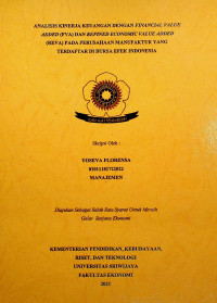 ANALISIS KINERJA KEUANGAN DENGAN FINANCIAL VALUE ADDED (FVA) DAN REFINED ECONOMIC VALUE ADDED (REVA) PADA PERUSAHAAN MANUFAKTUR YANG TERDAFTAR DI BURSA EFEK INDONESIA