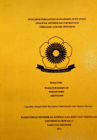 PENGARUH PERGANTIAN MANAJEMEN,OPINI AUDIT,FINANCIAL DISTRESS,DAN UKURAN KANTOR AKUNTAN PUBLIK TERHADAP AUDITOR SWITCHING