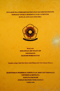 PENGARUH NILAI PDRB SEKTOR PERTANIAN DAN SEKTOR INDUSTRI TERHADAP TINGKAT KEMISKINAN PADA 16 PROVINSI DI PULAU JAWA DAN SUMATERA