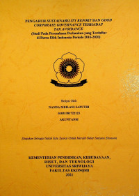 PENGARUH SUSTAINABILITY REPORT DAN GOOD CORPORATE GOVERNANCE TERHADAP TAX AVOIDANCE (Studi Pada Perusahaan Perbankan yang Terdaftar di Bursa Efek Indonesia Periode 2016-2020)