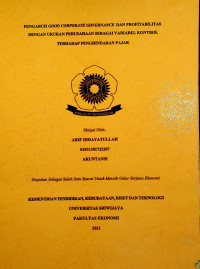 PENGARUH GOOD CORPORATE GOVERNANCE DAN PROFITABILITAS DENGAN UKURAN PERUSAHAAN SEBAGAI VARIABEL KONTROL TERHADAP PENGHINDARAN PAJAK