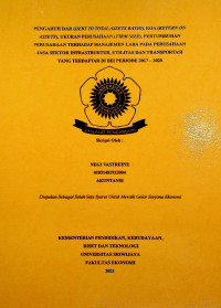 PENGARUH DAR (DEBT TO TOTAL ASSETS RATIO), ROA (RETURN ON ASSETS), UKURAN PERUSAHAAN (FIRM SIZE), PERTUMBUHAN PERUSAHAAN TERHADAP MANAJEMEN LABA PADA PERUSAHAAN JASA SEKTOR INFRASTRUKTUR, UTILITAS DAN TRANSPORTASI YANG TERDAFTAR DI BEI PERIODE 2017 – 2020