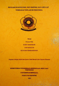 PENGARUH KONSUMSI, NET EKSPOR, DAN GDP-GAP TERHADAP INFLASI DI INDONESIA