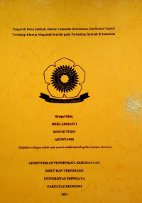 PENGARUH DANA SYIRKAH, ISLAMIC CORPORATE GOVERNANCE, INTELLECTUAL CAPITAL TERHADAP KINERJA MAQASHID SYARIAH PADA PERBANKAN SYARIAH DI INDONESIA